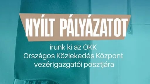 Nyílt pályázaton keresik az Országos Közlekedési Központ vezérigazgatóját