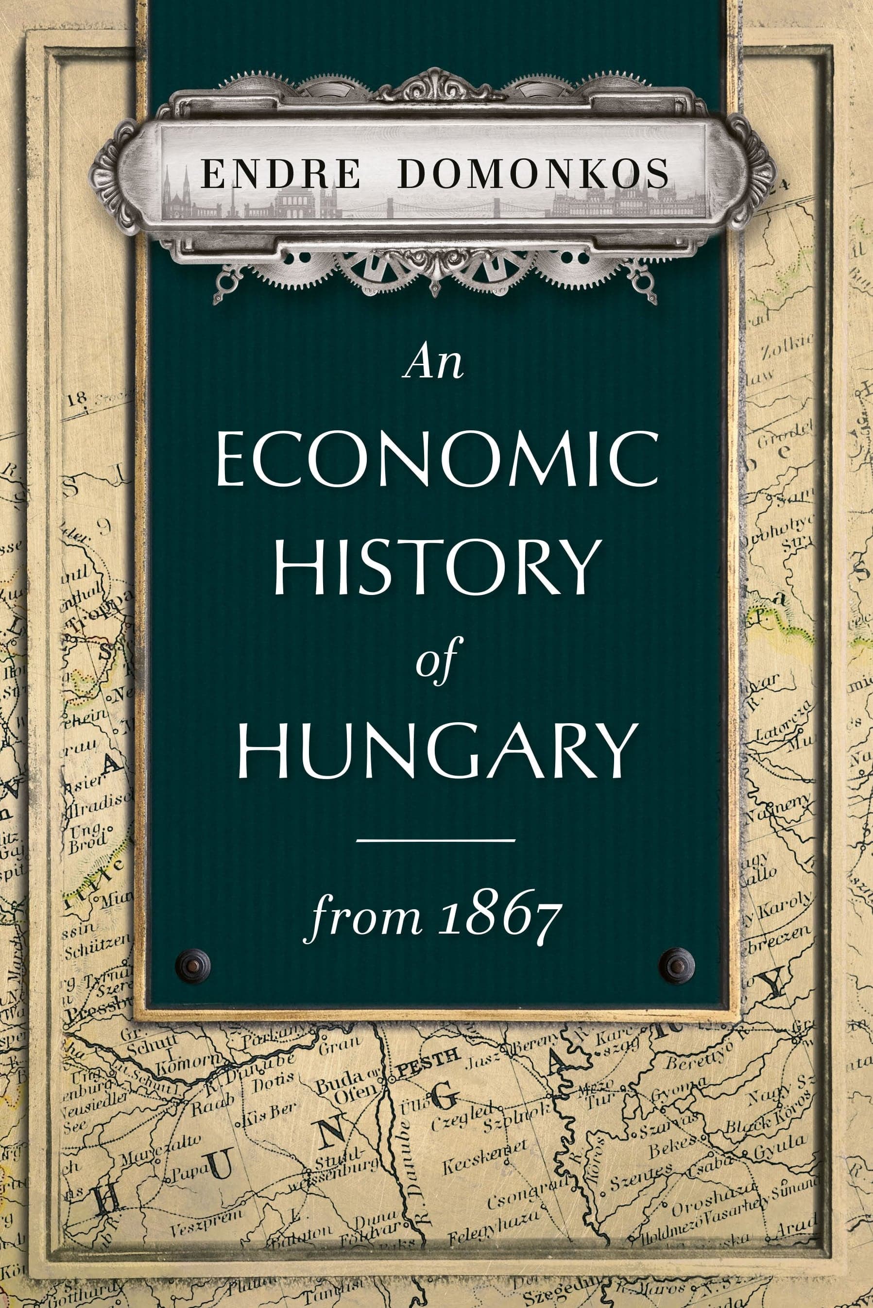 Megjelent Domonkos Endre: An Economic History of Hungary from 1867 című könyve