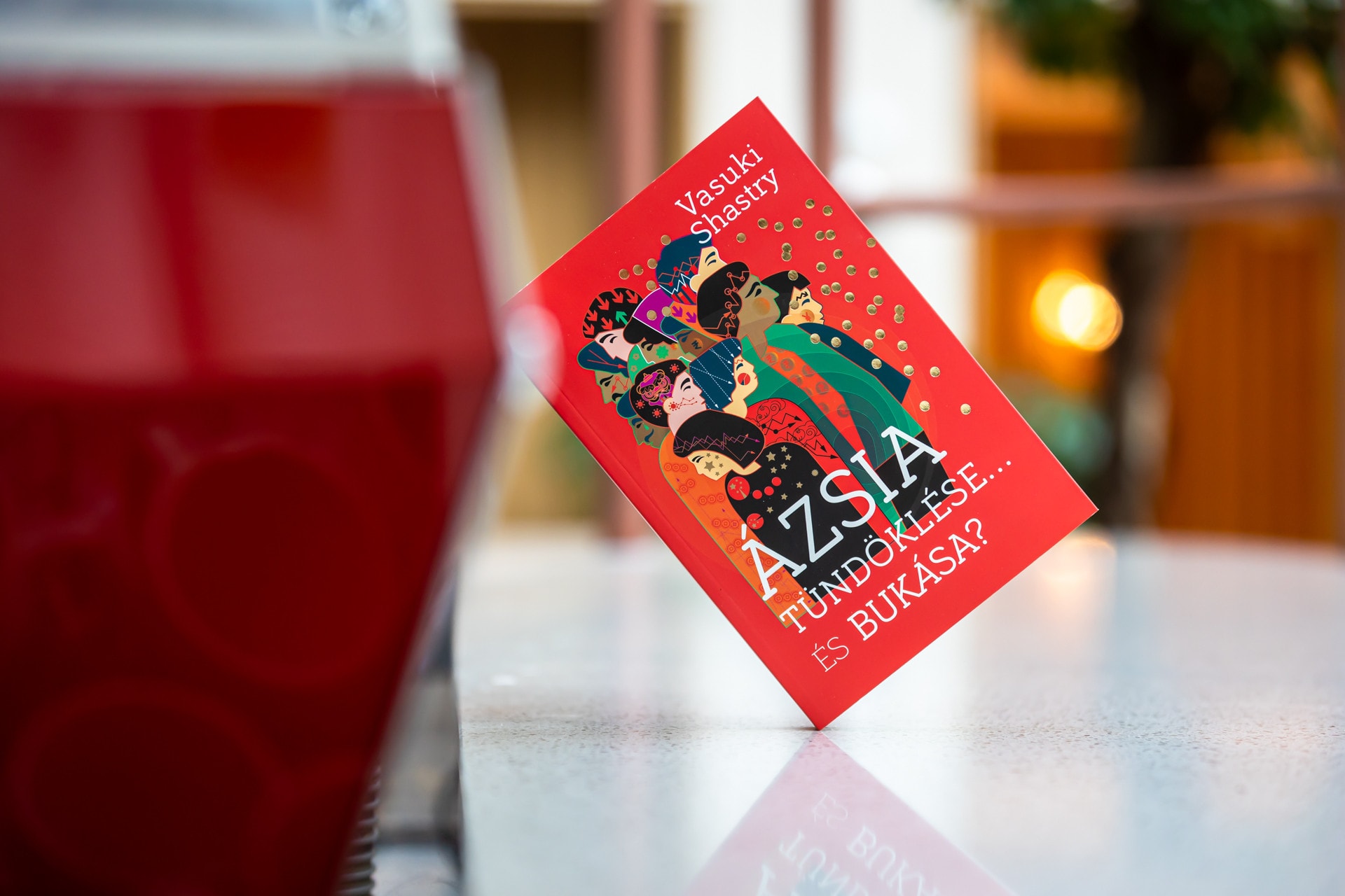 Ázsia tündöklése… és bukása? – Dinamikus múlt, viharos jövő